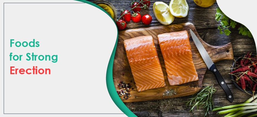 Foods for strong Erection